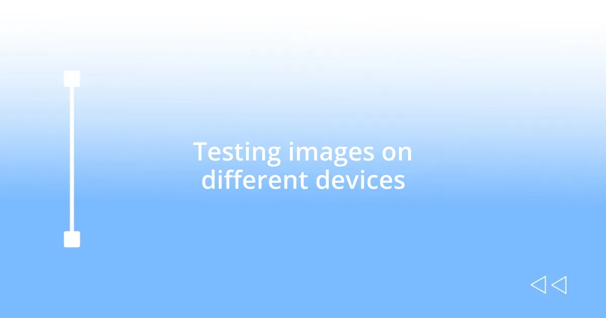 All Device Test How I optimized images for all devices • allegronetwork.com